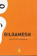 GILGAMESH - colui che vide ogni cosa